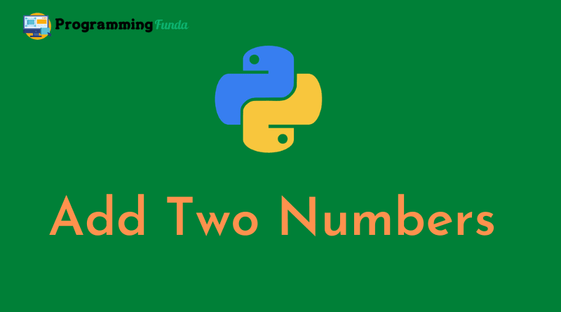 Python Program To Add Two Numbers
