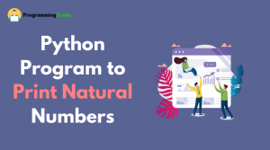 Python program to print natural numbers