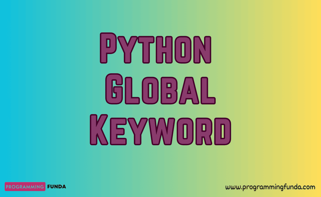 Python Global Keyword