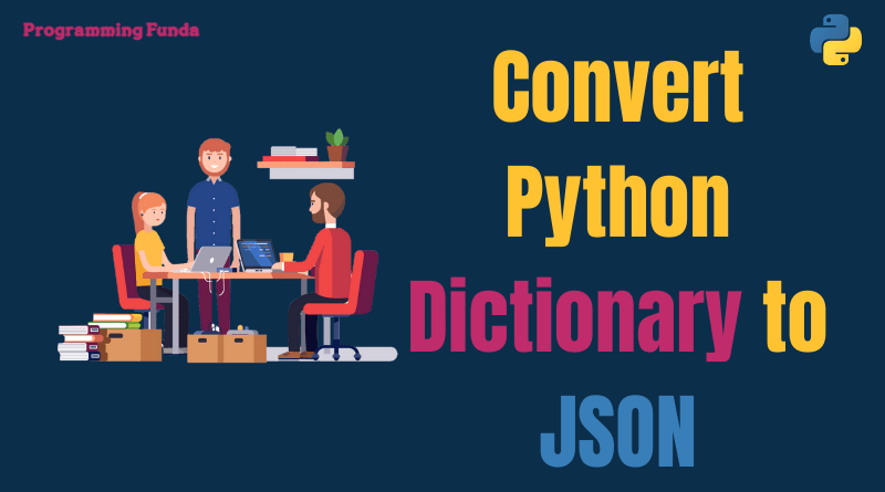 How to convert Python dictionary to json