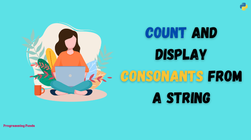 count and display consonants from a string