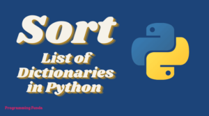 Sort the List Of Dictionaries By Value in Python