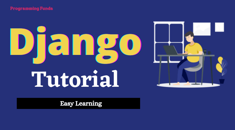 Best Django Tutorial for Beginners