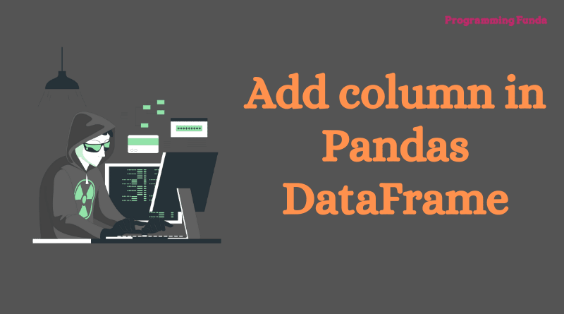 Add a Column In Pandas Dataframe