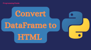 How to convert Dataframe to HTML in Python