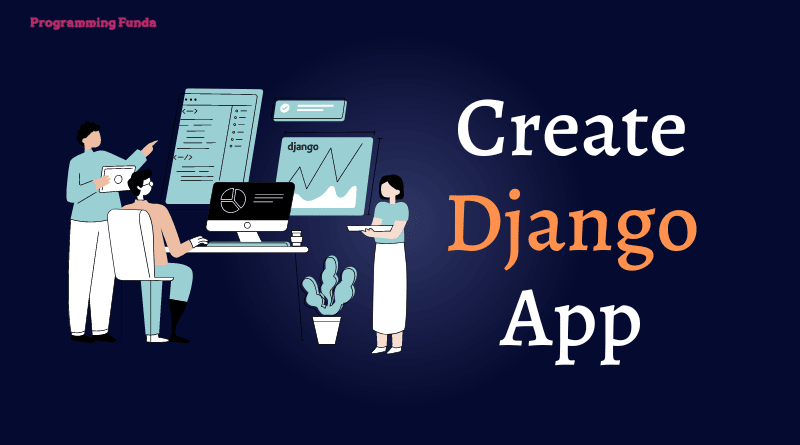 how to create app in Django application