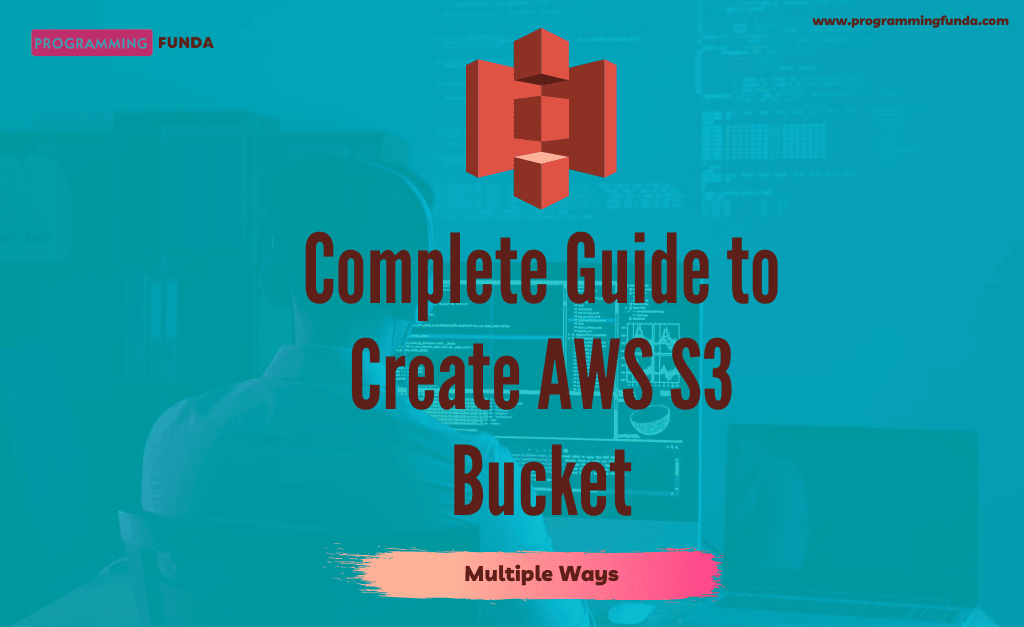 How to Create an AWS S3 Bucket