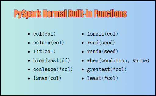 PySpark Normal Built-in Functions