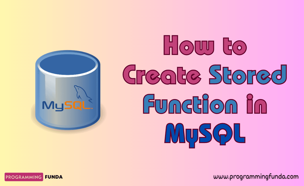 How to create stored function in MySQL