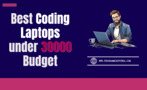 Best Coding Laptops under 30000