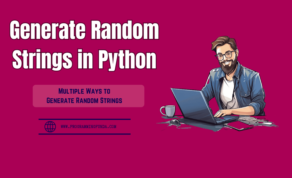 How to Generate Random Strings in Python