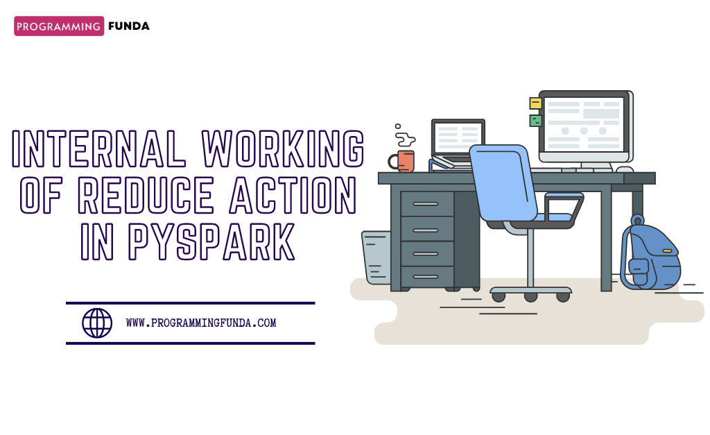 Internal Working of Reduce Action in PySpark