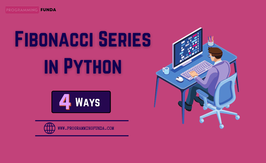 How to Print Fibonacci Series in Python