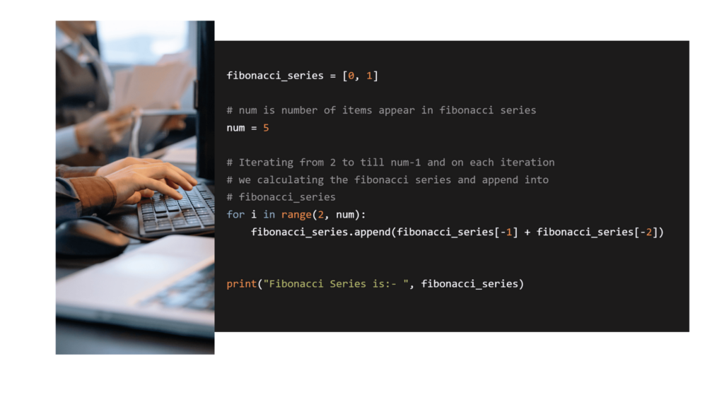 Print Fibonacci Series in Python using For Loop