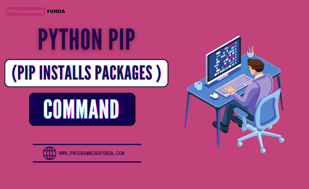 Python PIP Tutorial with Examples